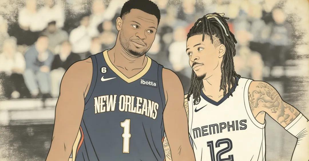 世预赛高清直播入口-2换2交易方案出炉!灰熊或与鹈鹕重启谈判,锡安联手莫兰特?